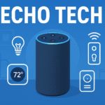Echo Tech: The Future of Smart Living and Voice-Controlled Innovation